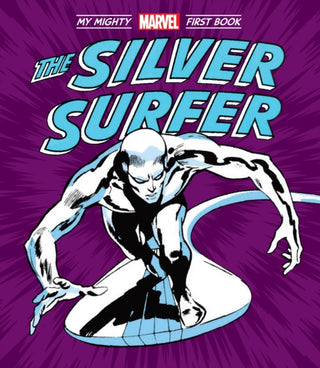 Cover image for 9781419784545 - The Silver Surfer: My Mighty Marvel First Book