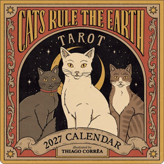 Cover image for 9781419792830 - Cats Rule the Earth Tarot 2027 Wall Calendar