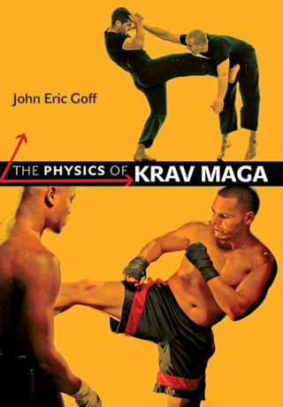 Cover image for 9781421431611 - The Physics of Krav Maga
