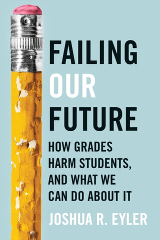 Cover image for 9781421449937 - Failing Our Future