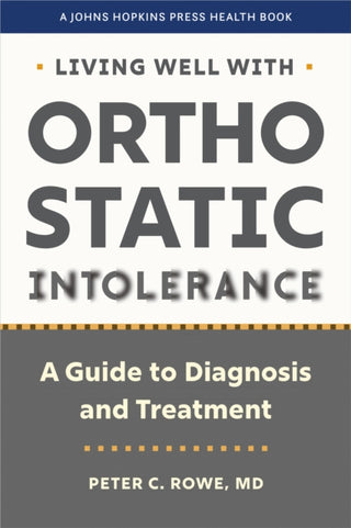 Cover image for 9781421450254 - Living Well with Orthostatic Intolerance