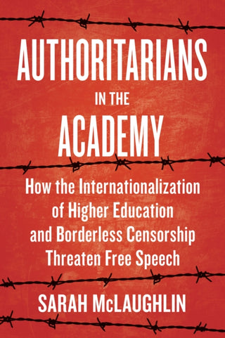Cover image for 9781421452807 - Authoritarians in the Academy