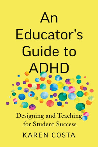 Cover image for 9781421453507 - An Educator's Guide to ADHD