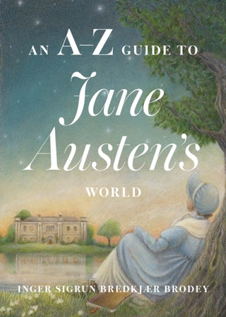 Cover image for 9781421455556 - An A–Z Guide to Jane Austen's World