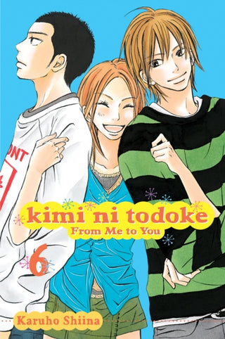 Cover image for 9781421527888 - Kimi ni Todoke: From Me to You, Vol. 6