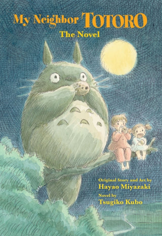 Cover image for 9781421561202 - My Neighbor Totoro: The Novel