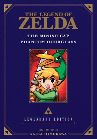 Cover image for 9781421589626 - The Legend of Zelda: The Minish Cap / Phantom Hourglass -Legendary Edition-