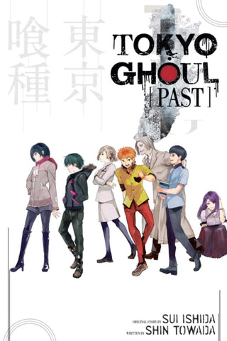 Cover image for 9781421591773 - Tokyo Ghoul: Past