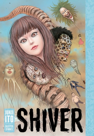 Cover image for 9781421596938 - Shiver: Junji Ito Selected Stories