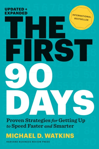 Cover image for 9781422188613 - The First 90 Days, Updated and Expanded