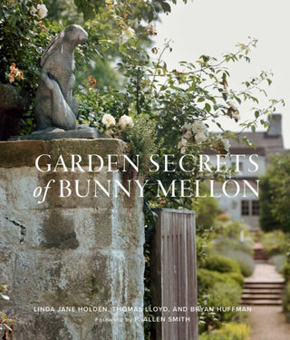 Cover image for 9781423655404 - Garden Secrets of Bunny Mellon