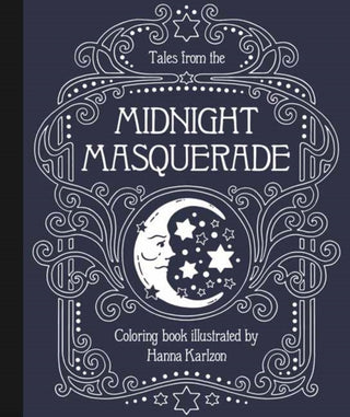 Cover image for 9781423655442 - Tales from the Midnight Masquerade Coloring Book