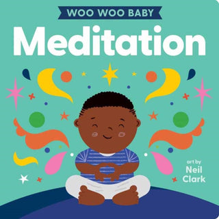Cover image for 9781423665427 - Woo Woo Baby: Meditation