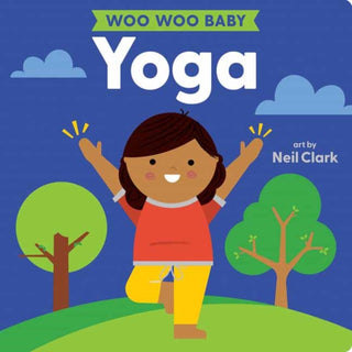 Cover image for 9781423665434 - Woo Woo Baby: Yoga