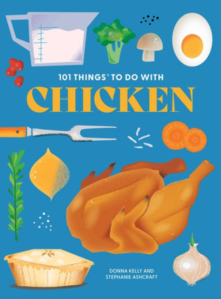 Cover image for 9781423667582 - 101 Things to Do With Chicken