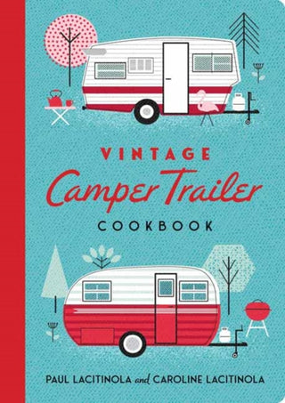 Cover image for 9781423668848 - Vintage Camper Trailer Cookbook