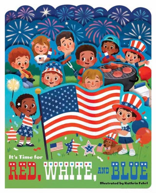 Cover image for 9781423669722 - It’s Time for Red, White, and Blue