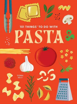 Cover image for 9781423669739 - 101 Things to Do With Pasta