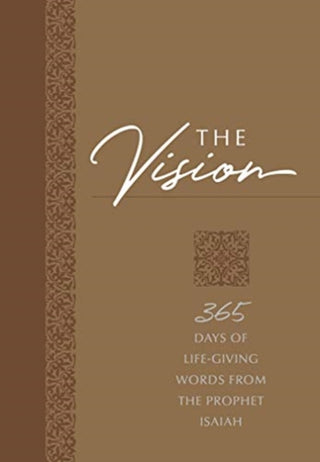 Cover image for 9781424558605 - The Vision: 365 Days of Life-Giving Words from the Prophet Isaiah
