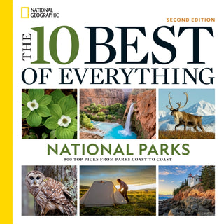 Cover image for 9781426223211 - The 10 Best of Everything National Parks, 2nd Edition