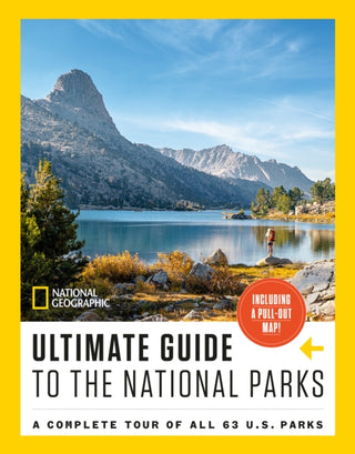 Cover image for 9781426223389 - National Geographic Ultimate Guide to the National Parks