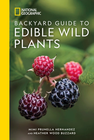 Cover image for 9781426223709 - National Geographic Backyard Guide to Edible Wild Plants
