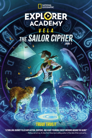 Cover image for 9781426375668 - Explorer Academy Vela: The Sailor Cipher (Book 1)