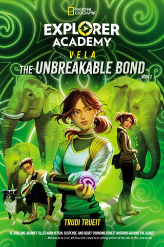 Cover image for 9781426376931 - Explorer Academy Vela: The Unbreakable Bond (Book 2)