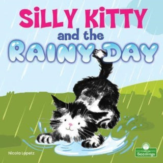 Cover image for 9781427158673 - Silly Kitty and the Rainy Day