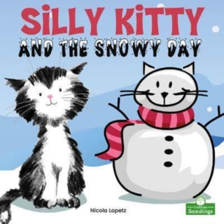 Cover image for 9781427158734 - Silly Kitty and the Snowy Day