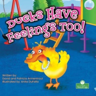 Cover image for 9781427160751 - Ducks Have Feelings Too!