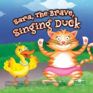 Cover image for 9781427160799 - Sara, the Brave, Singing Duck