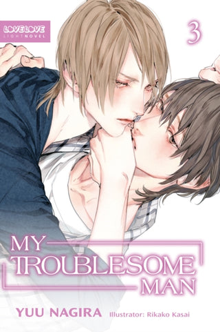 Cover image for 9781427877543 - My Troublesome Man, Volume 3 (Light Novel)