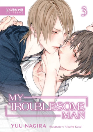 Supplemental image for 9781427877543 - My Troublesome Man, Volume 3 (Light Novel) (My Beautiful Man (Light Novel))