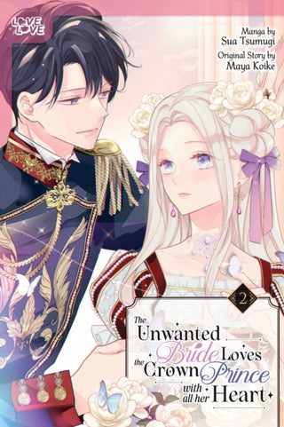 Cover image for 9781427880994 - The Unwanted Bride Loves the Crown Prince With All Her Heart, Volume 2