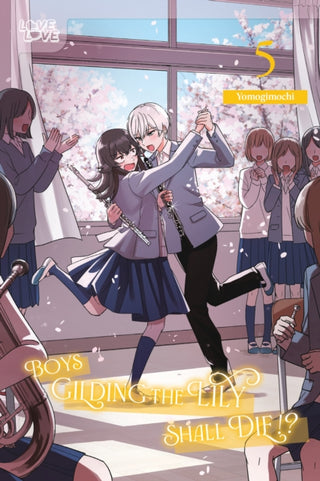 Cover image for 9781427883865 - Boys Gilding the Lily Shall Die!?, Volume 5