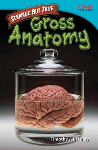 Cover image for 9781433348600 - Strange but True: Gross Anatomy