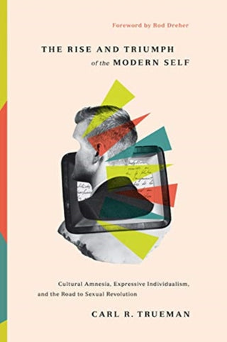 Cover image for 9781433556333 - The Rise and Triumph of the Modern Self
