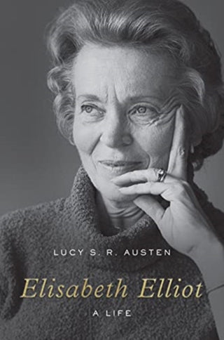 Cover image for 9781433565915 - Elisabeth Elliot – A Life