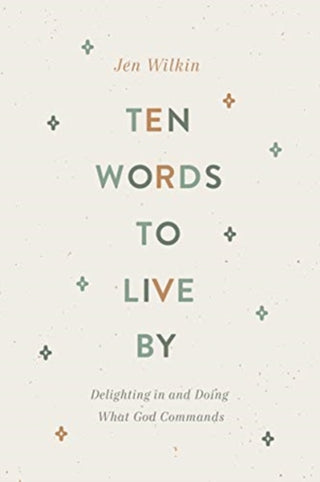 Cover image for 9781433566349 - Ten Words to Live By