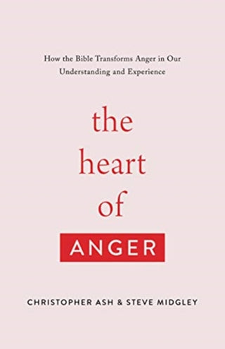Cover image for 9781433568480 - The Heart of Anger