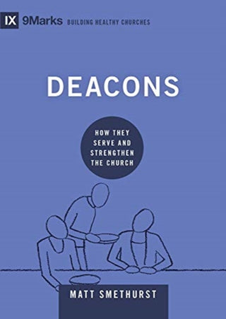 Cover image for 9781433571626 - Deacons – How They Serve and Strengthen the Church