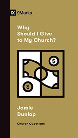 Cover image for 9781433572432 - Why Should I Give to My Church?