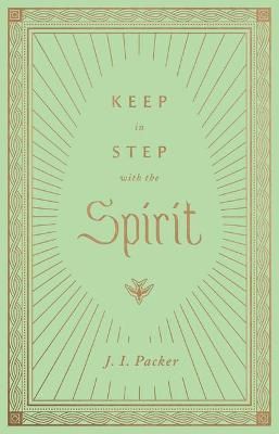Cover image for 9781433572807 - Keep in Step with the Spirit