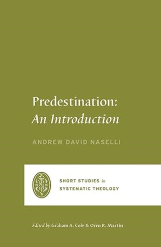 Cover image for 9781433573149 - Predestination – An Introduction