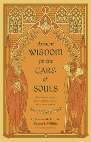 Cover image for 9781433575495 - Ancient Wisdom for the Care of Souls