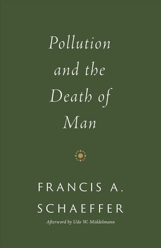 Cover image for 9781433576959 - Pollution and the Death of Man