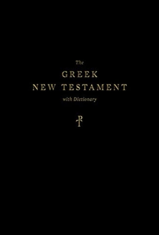 Cover image for 9781433579646 - The Greek New Testament, Produced at Tyndale House, Cambridge, with Dictionary