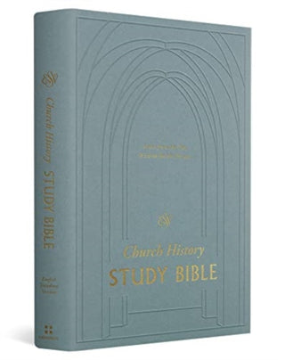 Cover image for 9781433579684 - ESV Church History Study Bible – Voices from the Past, Wisdom for the Present (Hardcover)