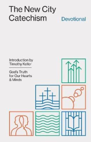Cover image for 9781433579912 - The New City Catechism Devotional – God`s Truth for Our Hearts and Minds